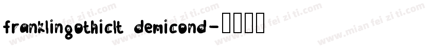 franklingothiclt demicond字体转换